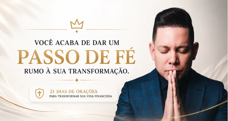 Voce acaba de dar um passo de fe rumo a sua transformacao